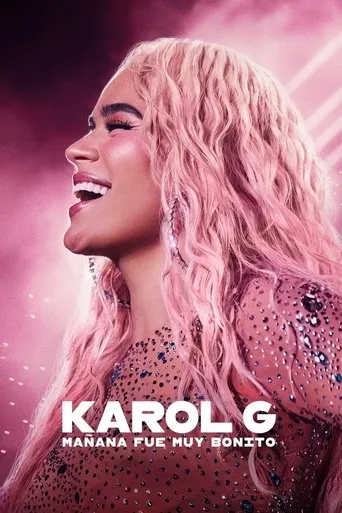 Karol G: Tomorrow Was Beautiful movie poster - Rated 7.899/10