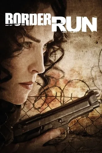 Border Run movie poster - Rated 5.8/10