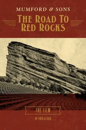 Mumford & Sons: The Road to Red Rocks movie poster - Rated 9/10