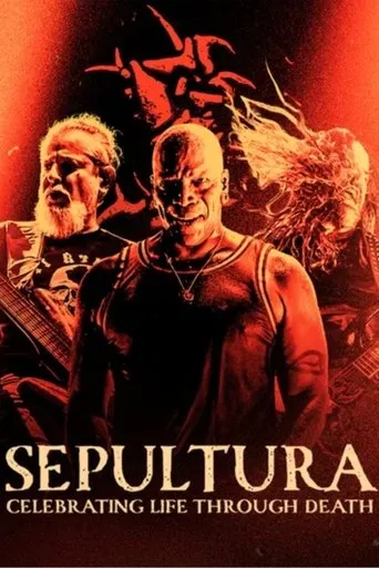 Sepultura : Celebrating Life Through Death movie poster - Rated 8/10