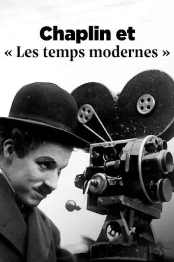 Chaplin et "Les temps modernes": La voie du silence movie poster - Entertainment content
