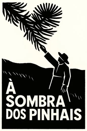 À sombra dos pinhais movie poster - Entertainment content