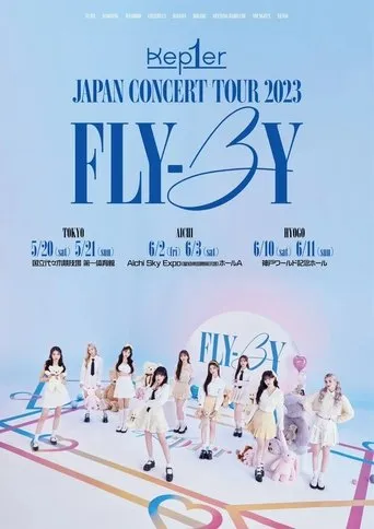 Kep1er Japan Concert Tour 2023 'Fly-By' movie poster - Entertainment content