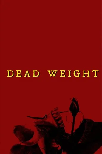Dead Weight movie poster - Entertainment content
