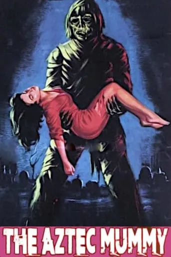 The Aztec Mummy movie poster - Rated 4.3/10