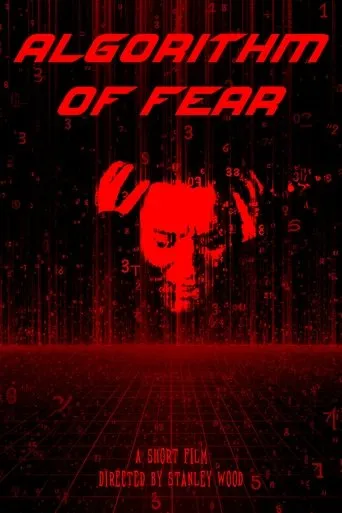 Algorithm of Fear movie poster - Entertainment content