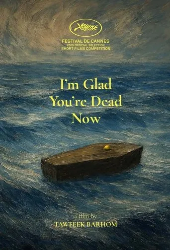 I’m Glad You’re Dead Now movie poster - Rated 6/10