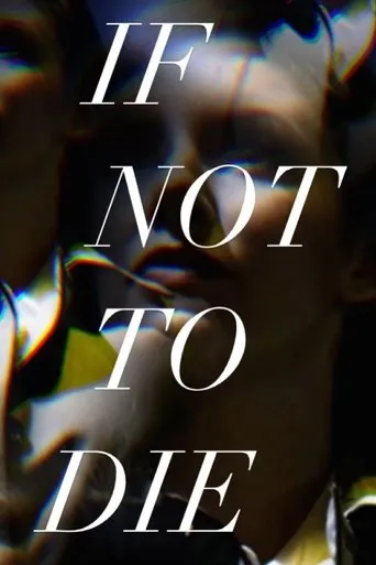 If Not to Die movie poster - Entertainment content