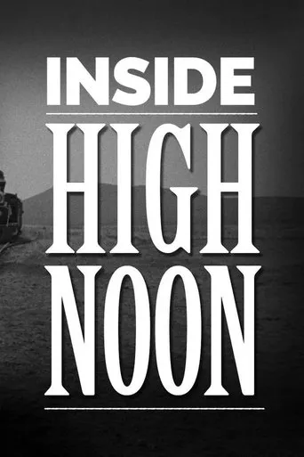 Inside High Noon Revisited movie poster - Rated 8/10