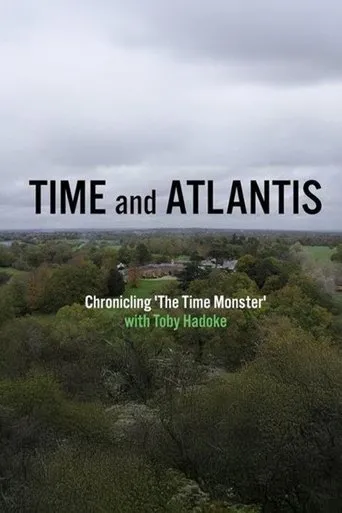 Time and Atlantis: Chronicling The Time Monster movie poster - Entertainment content