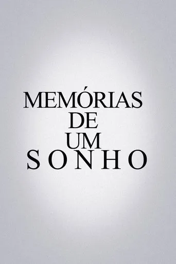 Memórias De Um Sonho movie poster - Entertainment content