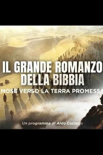 Il Grande Romanzo della Bibbia - Mosè verso la Terra Promessa movie poster - Entertainment content