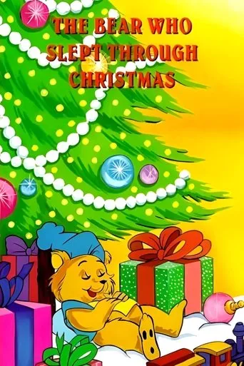 The Bear Who Slept Through Christmas movie poster - Rated 6.1/10