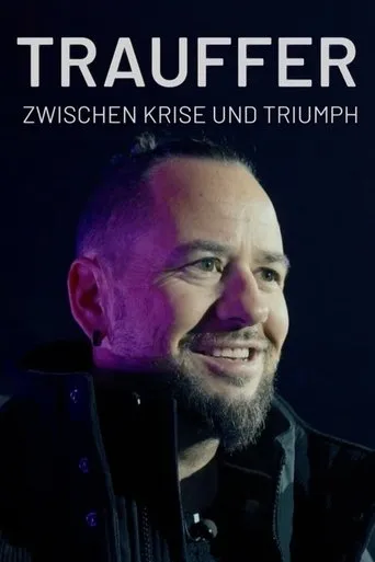 Trauffer - zwischen Krise und Triumph movie poster - Entertainment content