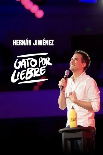 Hernán Jiménez - Gato por Liebre movie poster - Entertainment content