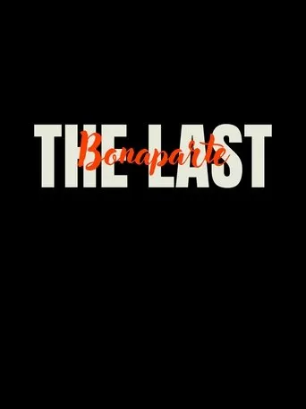 The Last Bonaparte movie poster - Entertainment content