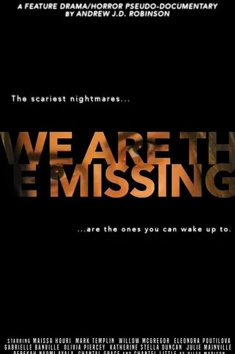 We Are The Missing movie poster - Entertainment content