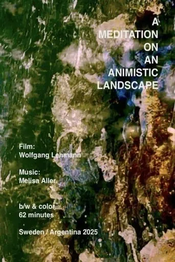 A Meditation on a Animistic Landscape movie poster - Entertainment content
