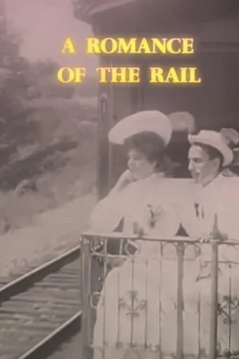 A Romance of the Rail movie poster - Rated 4.5/10