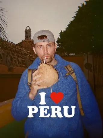 I Love Peru movie poster - Rated 5.9/10