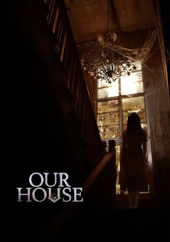 Our House movie poster - Entertainment content