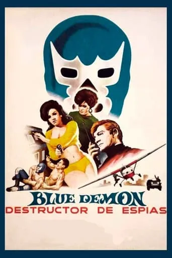 Blue Demon: Destructor of Spies movie poster - Rated 5.4/10
