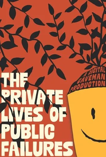 The Private Lives of Public Failures movie poster - Entertainment content