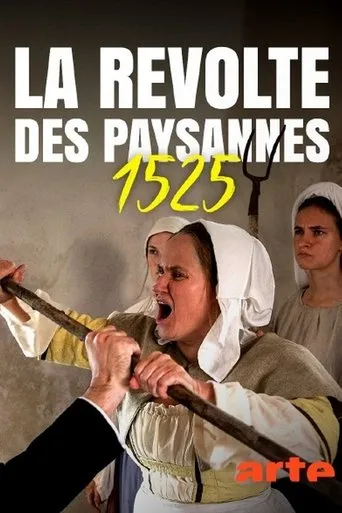 1525, la révolte des paysannes movie poster - Rated 5/10