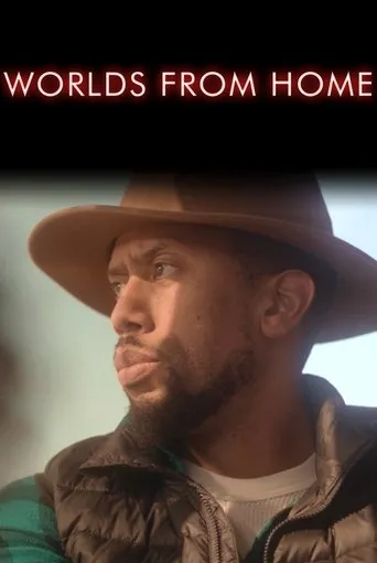 Worlds from Home movie poster - Entertainment content