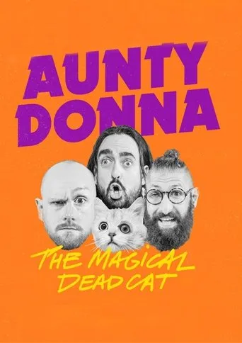 Aunty Donna: The Magical Dead Cat movie poster - Rated 6/10