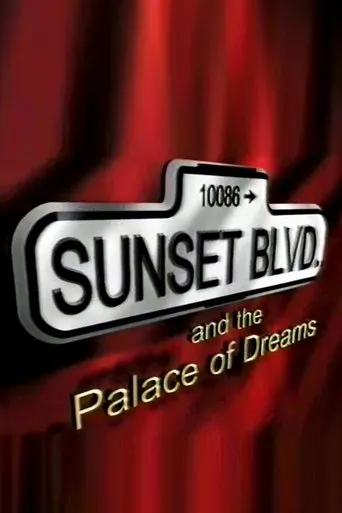 Sunset Boulevard and the Palace of Dreams movie poster - Rated 10/10