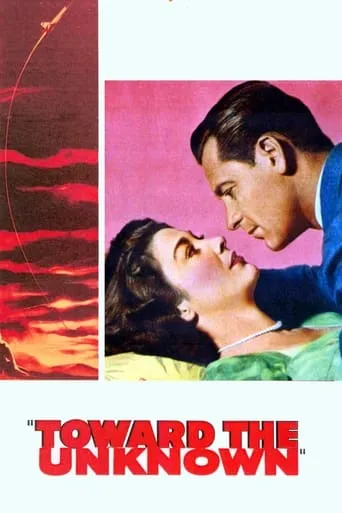 Toward the Unknown movie poster - Rated 5.636/10