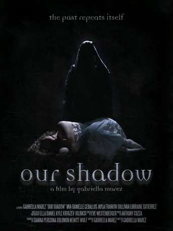 Our Shadow movie poster - Entertainment content
