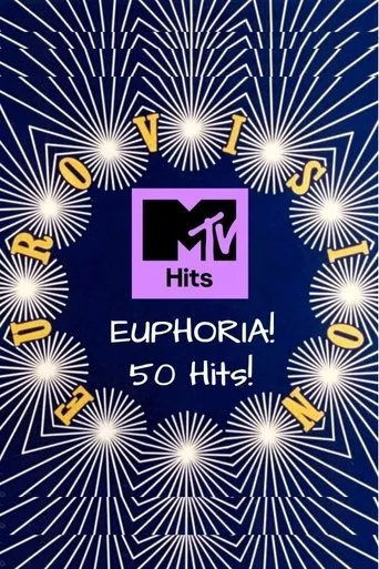 MTV - Euphoria! 50 Eurovision Hits! movie poster - Entertainment content