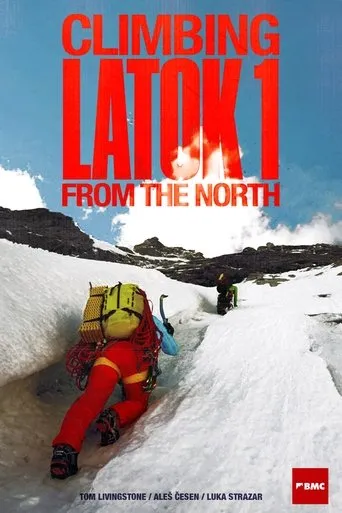 Climbing Latok 1 From The North movie poster - Rated 10/10