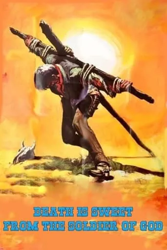 Death Is Sweet From the Soldier Of God movie poster - Rated 4/10