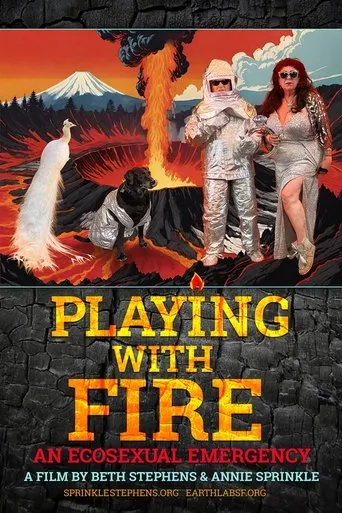 Playing with Fire: An Ecosexual Emergency movie poster - Entertainment content
