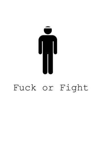 Fuck or Fight movie poster - Entertainment content