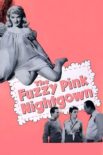 The Fuzzy Pink Nightgown movie poster - Rated 6/10