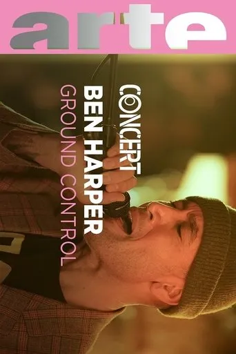 Ben Harper & The Innocent Criminals - Ground Control movie poster - Entertainment content