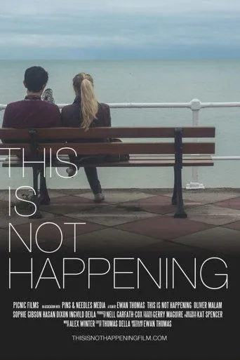 This Is Not Happening movie poster - Entertainment content