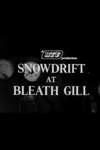 Snowdrift at Bleath Gill movie poster - Rated 6.4/10