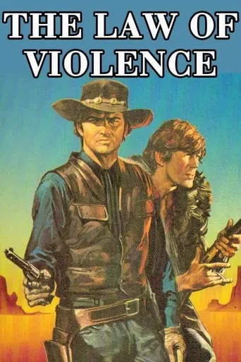 The Law of Violence movie poster - Rated 1/10