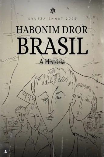 Habonim Dror Brasil - A História movie poster - Rated 10/10