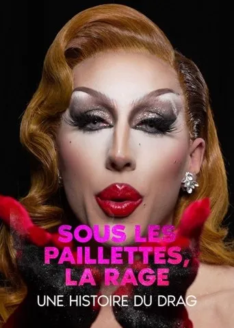 Underneath the Sequence, Rage: a History of Drag movie poster - Rated 7/10