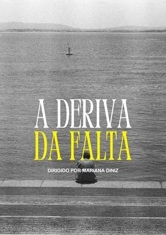A Deriva da Falta movie poster - Entertainment content