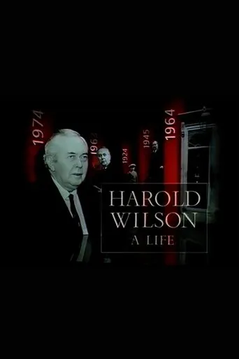 Harold Wilson: A Life movie poster - Entertainment content