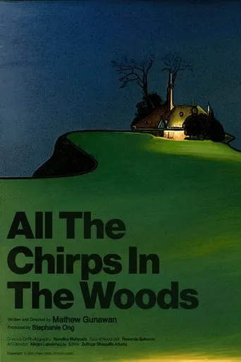 All The Chirps In The Woods movie poster - Entertainment content