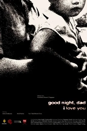 Goodnight, dad. I love you. movie poster - Entertainment content