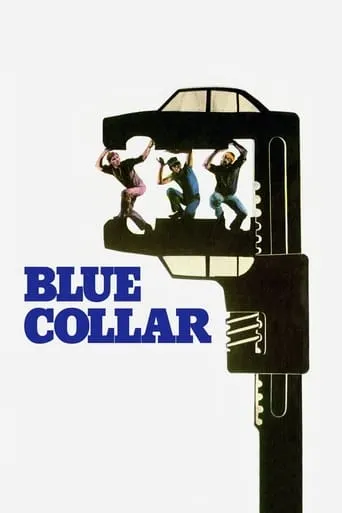 Blue Collar movie poster - Rated 7.362/10